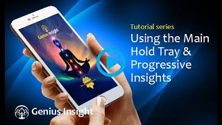 Using the Main Hold Tray and the Progressive Insights panel